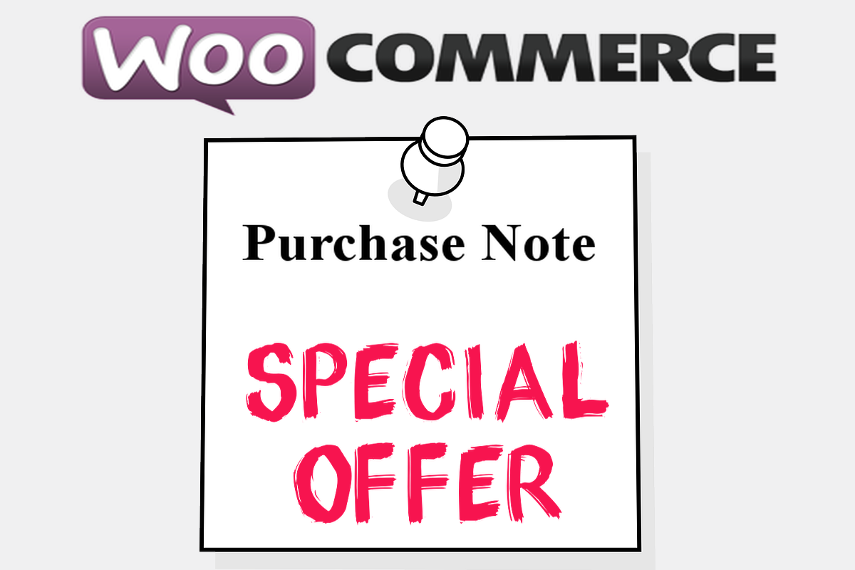 The Woocommerce Purchase Note. FAQs and Benefits.